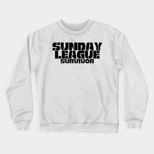 Football Sunday League Survivor Crewneck Sweatshirt